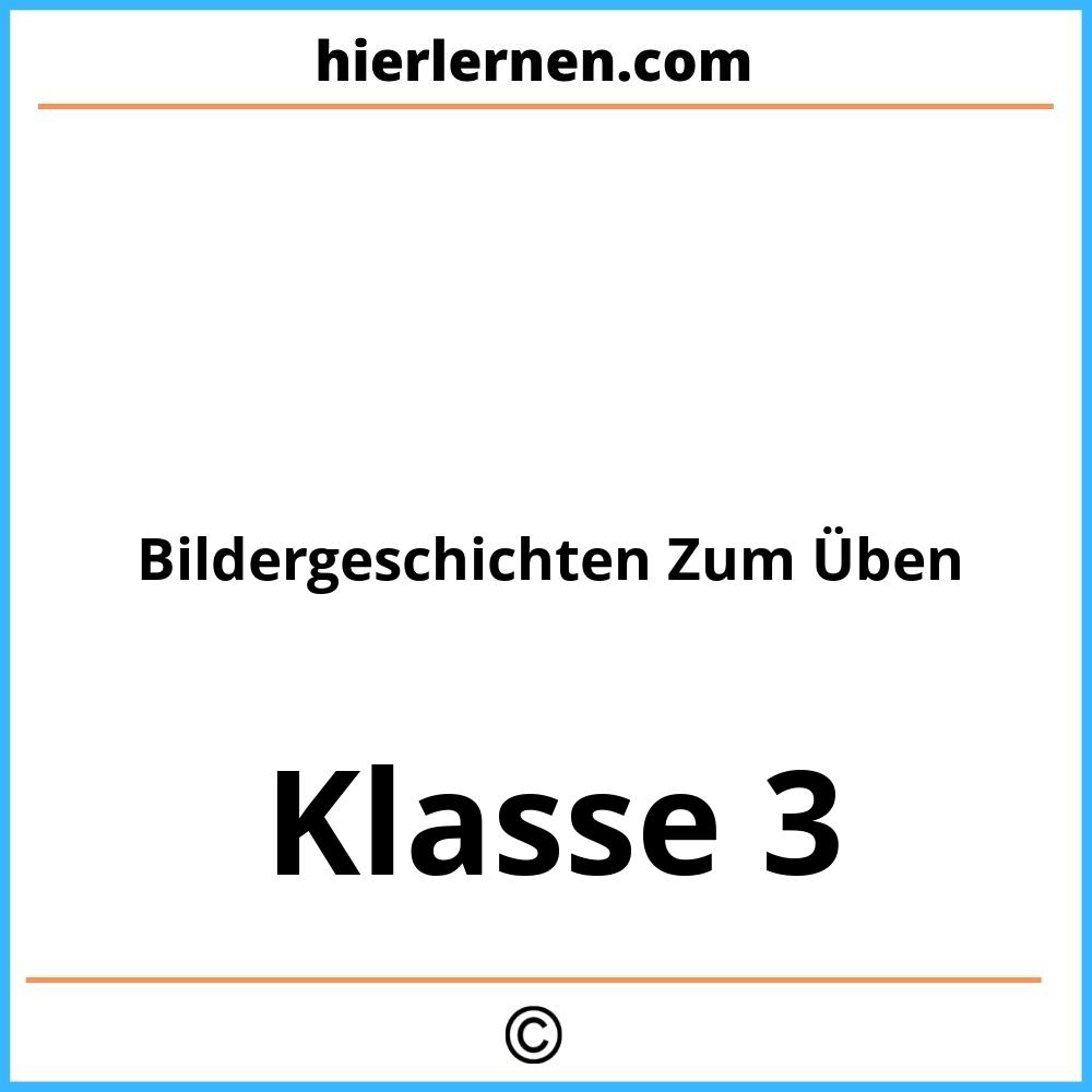 Bildergeschichten 3 Klasse Zum Üben