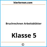 Bruchrechnen 5. Klasse Arbeitsblätter