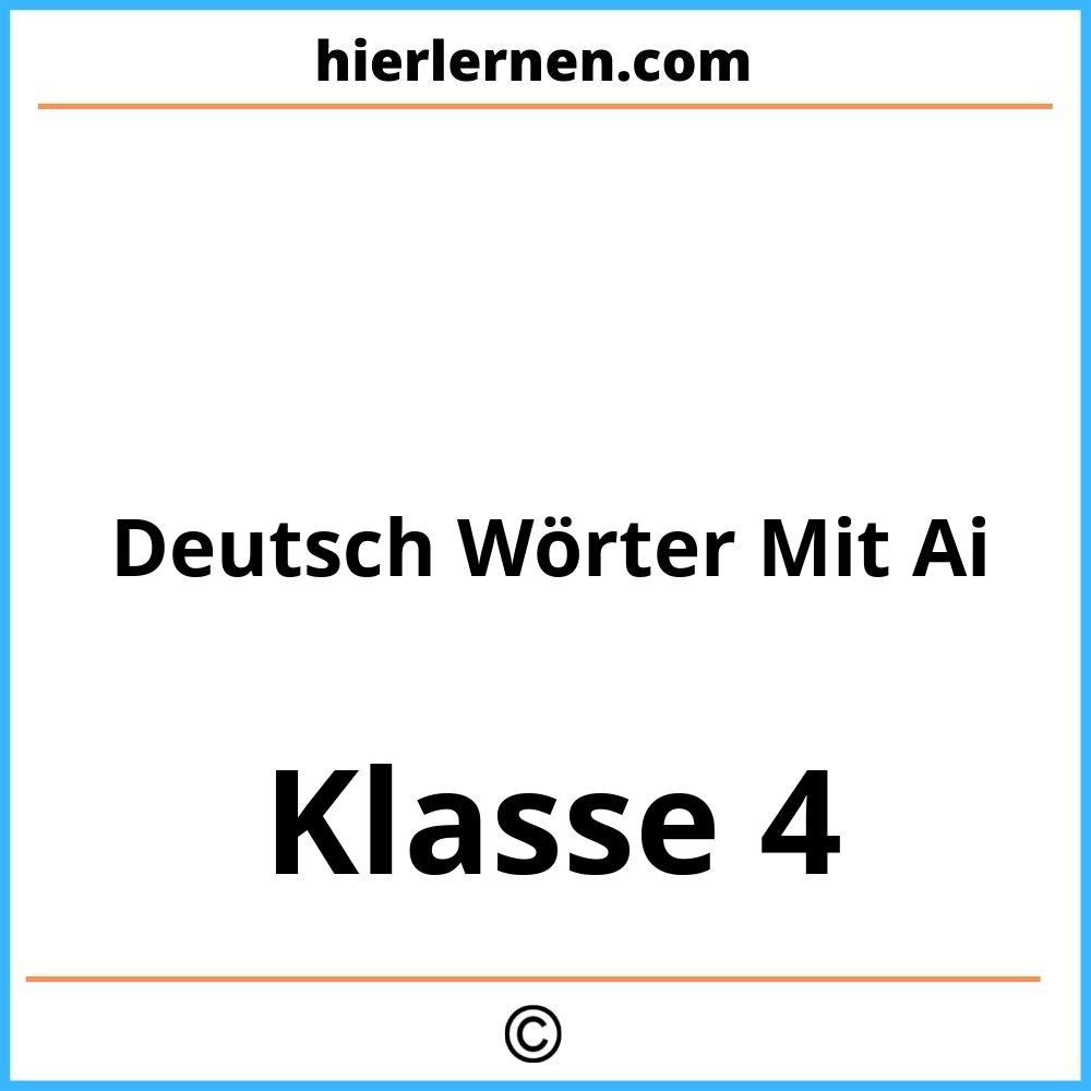 Deutsch 4 Klasse Wörter Mit Ai