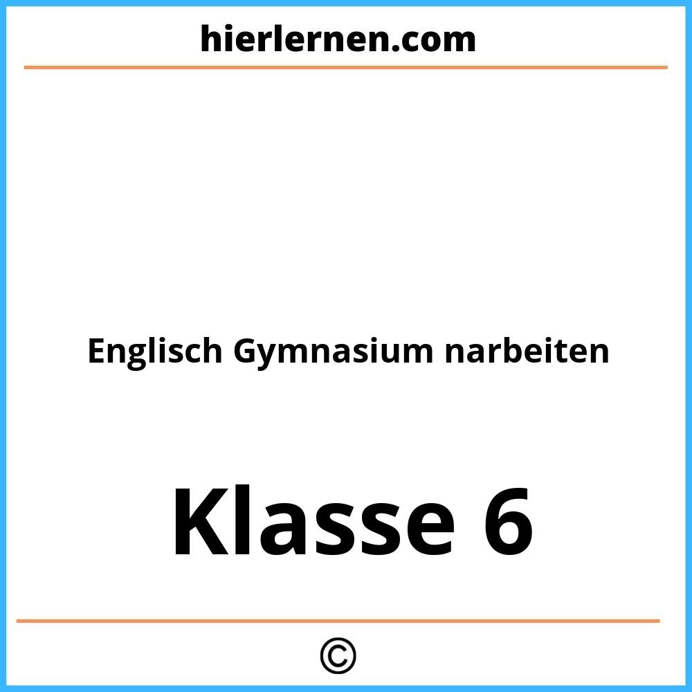 Englisch Klasse 6 Gymnasium Klassenarbeiten