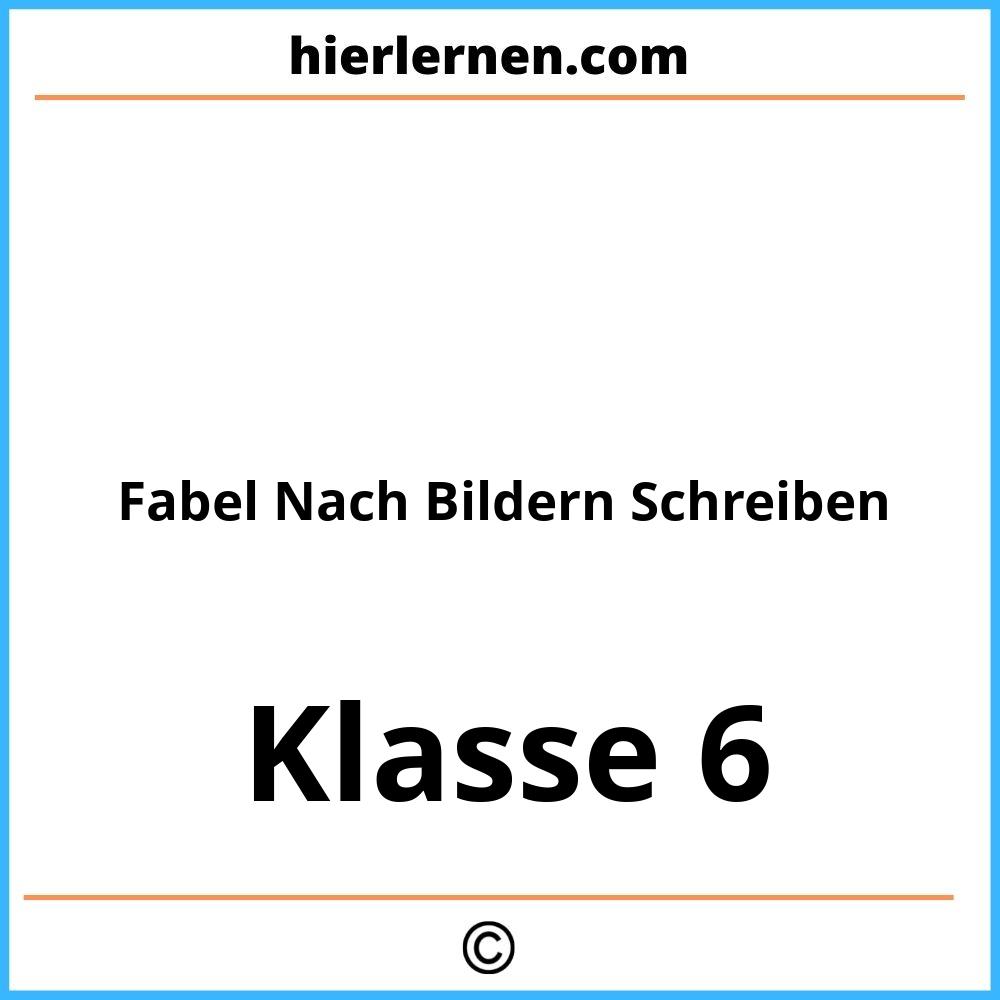 Fabel Nach Bildern Schreiben Klasse 6