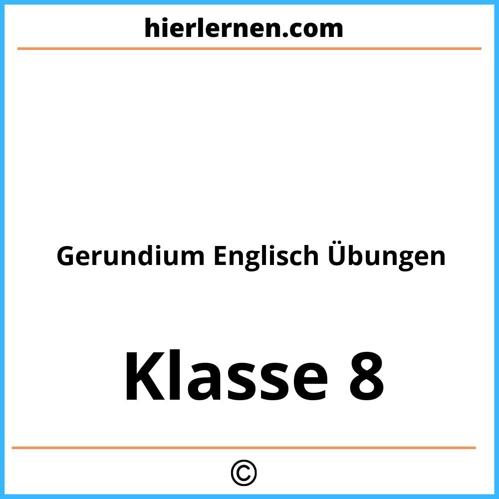 Gerundium Englisch Übungen Klasse 8