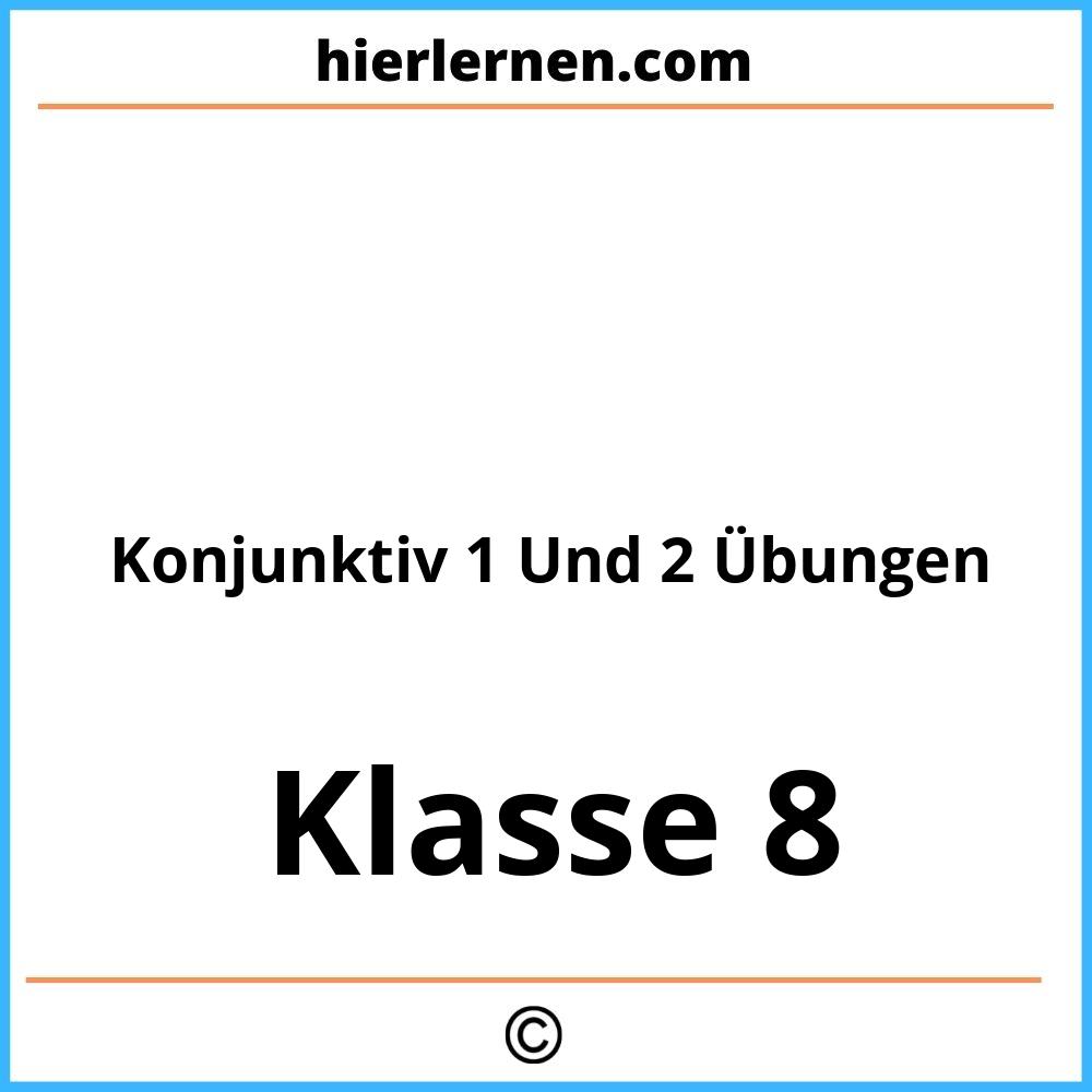 Konjunktiv 1 Und 2 Übungen Klasse 8