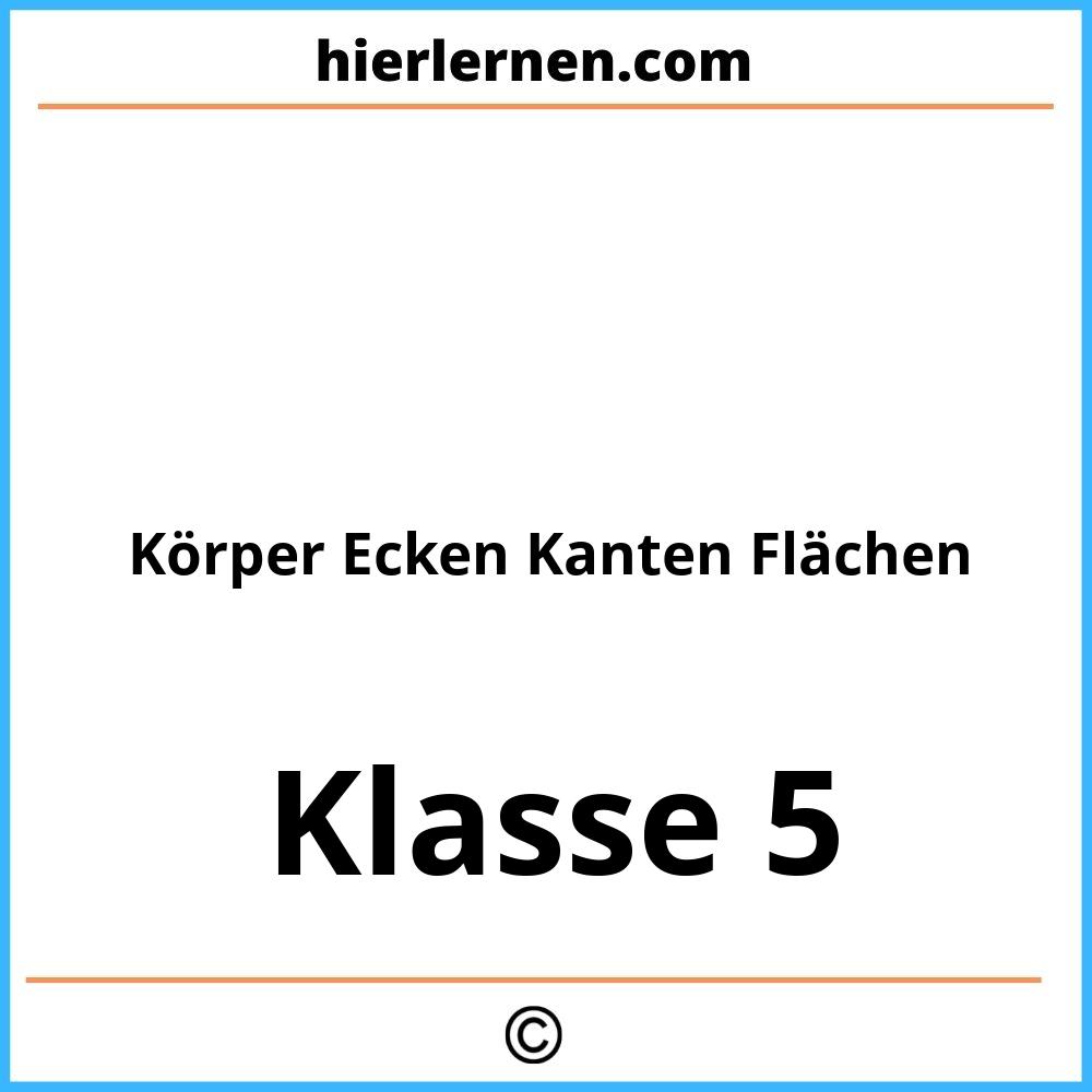 Körper Ecken Kanten Flächen 5 Klasse