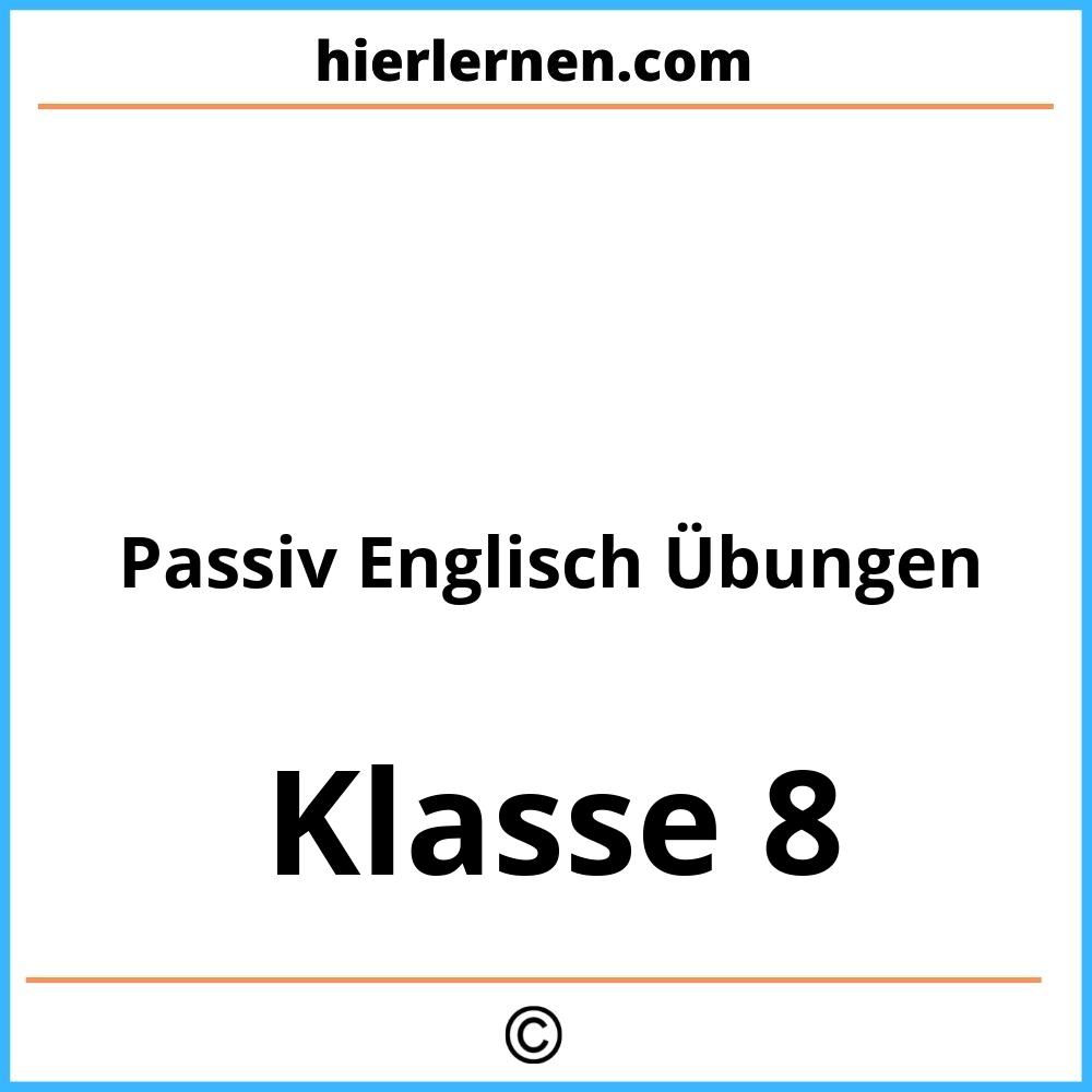 Passiv Englisch Übungen Klasse 8